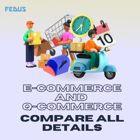 E-Commerce and Q-Commerce: Compare all Details